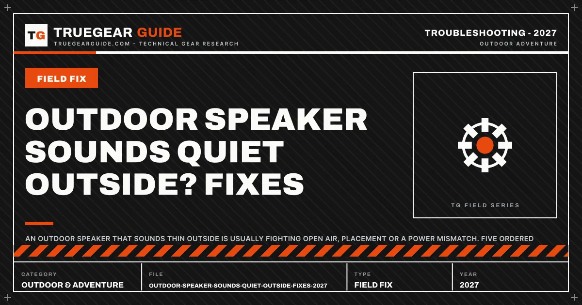Outdoor Speaker Sounds Quiet Outside? Fixes (2027) featured graphic